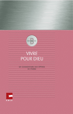 image du produit Vivre pour Dieu, commentaire des épîtres de Pierre