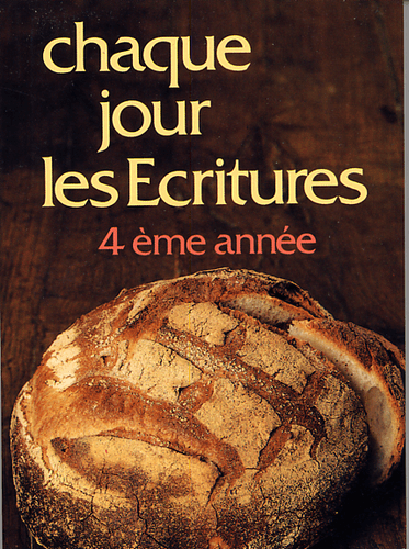 Produit Chaque jour les Écritures : 4° année