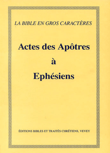 image du produit Actes à Ephésiens, gros caractères