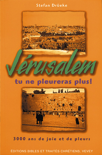 image du produit Jérusalem, tu ne pleureras plus