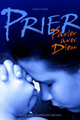 image du produit Prier, parler avec Dieu