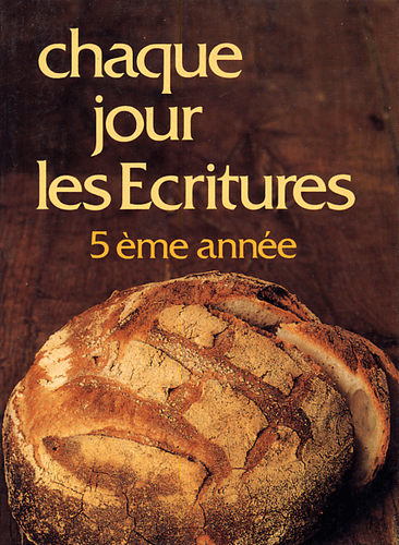 Produit Chaque jour les Écritures : 5° année