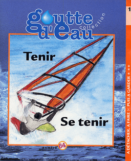 image du produit Goutte d'eau n°64 : Tenir, se tenir