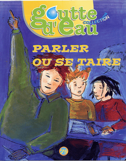 image du produit Goutte d'eau n°75 : Parler ou se taire
