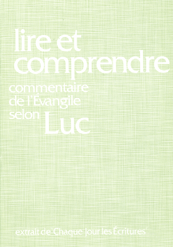 Produit Lire et comprendre, commentaire sur l'évangile de Luc
