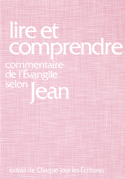 image du produit Lire et comprendre, commentaire sur l'évangile de Jean