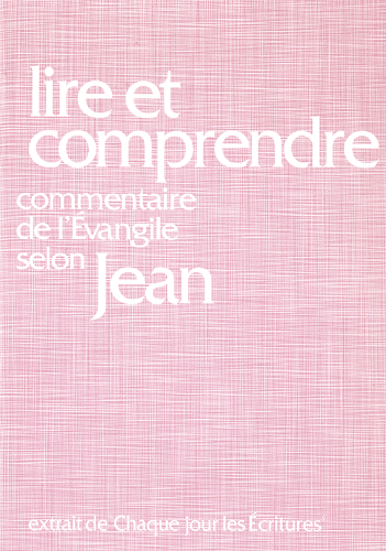 Produit Lire et comprendre, commentaire sur l'évangile de Jean